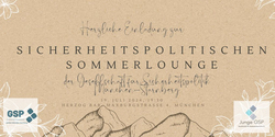 Einladung zur Sicherheitspolitischen Sommerlounge der GSP München-Starnberg am 19. Juli 2024 um 19:30 Uhr in der Herzog Bar.