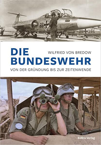 Buchcover für 'Die Bundeswehr', zeigt einen Bundeswehr-Jet und zwei Soldaten mit Fernglas im Schützengraben.