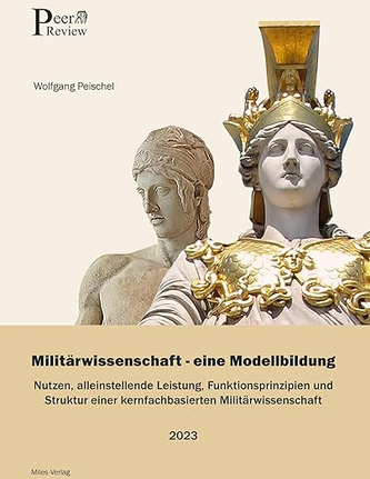 Buchcover für 'Militärwissenschaft - eine Modellbildung' von Wolfgang Peischel, mit zwei klassischen Statuen.