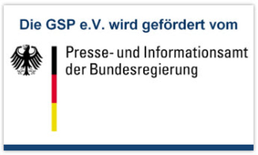 Die GSP e.V. wird vom Presse- und Informationsamt der Bundesregierung gefördert.