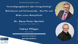 Veranstaltung zur Wehrpflicht: 'Verteidigungsbereit oder kriegstüchtig?' mit Dr. Bartels und Tobias Pflüger, 29.10.25, 19 Uhr.