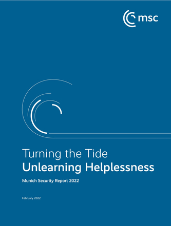 Titelseite des Münchner Sicherheitsberichts 2022: 'Turning the Tide Unlearning Helplessness' auf blauem Grund mit MSC-Logo.