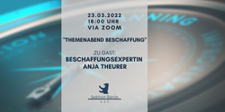 Zoom-Event 'Themenabend Beschaffung' am 23.03.2022 um 18 Uhr mit Expertin Anja Theurer, organisiert von Sektion Berlin GSP.