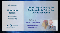Abendvortrag der GSP Halle: General Eberhard Zorn über die Bundeswehr-Mission in der Corona-Pandemie, 13. Okt, 18 Uhr, Ulrichskirche.