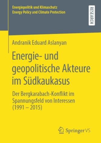 Buchcover für 'Energie- und geopolitische Akteure im Südkaukasus' von Andranik Eduard Aslanyan, Springer VS.
