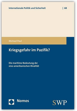 Buchcover für 'Kriegsgefahr im Pazifik?' von Michael Paul, zur maritimen Bedeutung der sino-amerikanischen Rivalität.