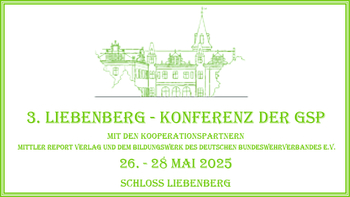 3. Liebenberg-Konferenz der GSP, 26.-28. Mai 2025, Schloss Liebenberg. Partner: Mittler Report Verlag, Bildungswerk.