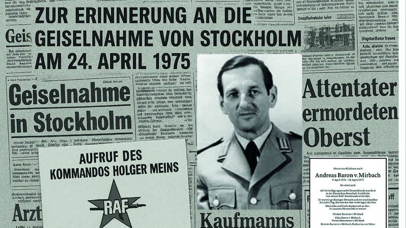Collage aus Zeitungsartikeln über die Geiselnahme in Stockholm 1975 und ein Porträtfoto von Andreas von Mirbach, ermordet von der RAF.