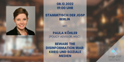 Flyer: Junge GSP Berlin Event 08.12.2022, 19 Uhr. Paula Köhler spricht über „Desinformationskrieg: Krieg und soziale Medien“.